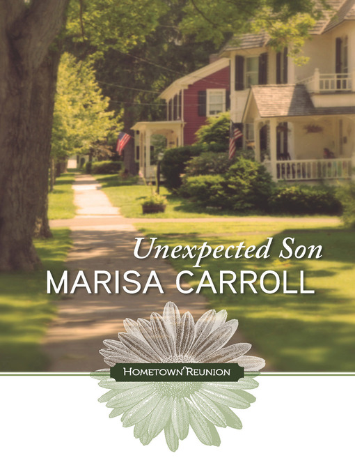 Title details for Unexpected Son by Marisa Carroll - Available